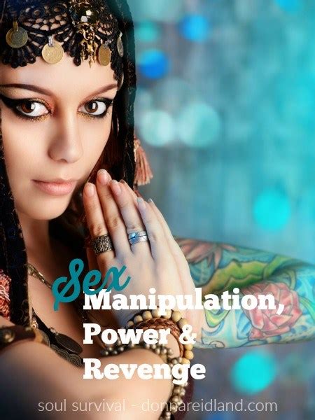 Sex Manipulation Power And Revenge January 21 Soul Survival
