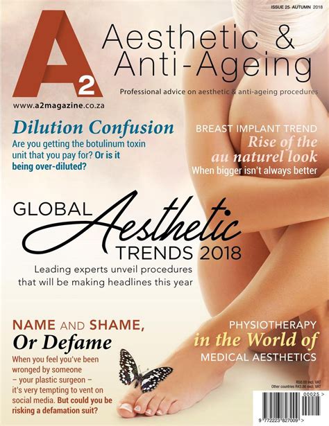 A2 Aesthetic And Anti Ageing Magazine Autumn 2018 Issue 25 Magazine