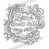 Bitch Sassy Kill Vibe sketch template