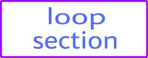 loop section  send