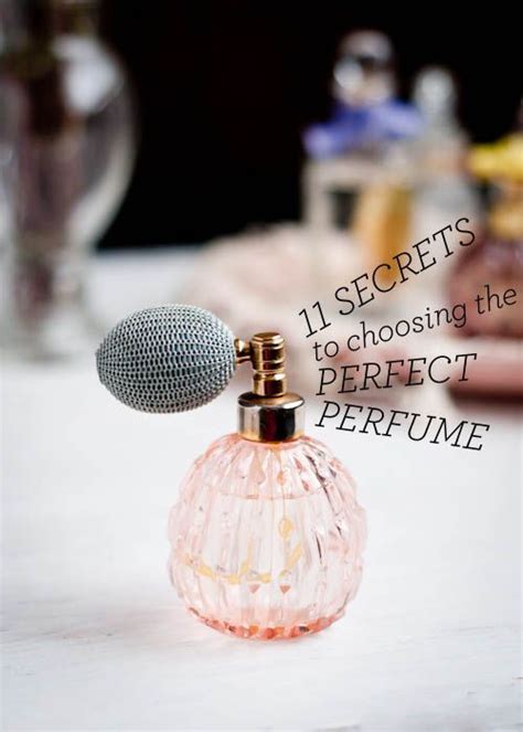 11 Secrets To Finding The Perfect Perfume Perfume Beauty Perfume
