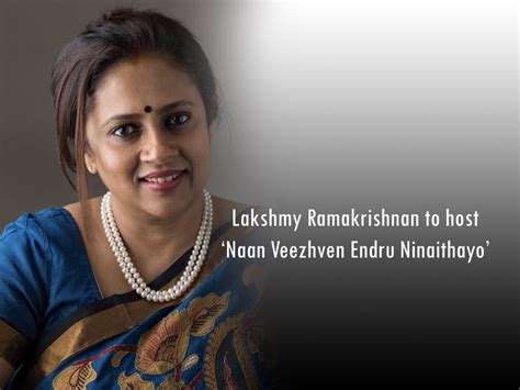 Lakshmy Ramakrishnan To Host ‘naan Veezhven Endru Ninaithayo