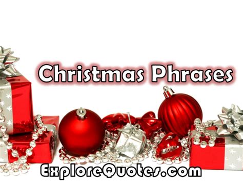christmas phrases explore quotes