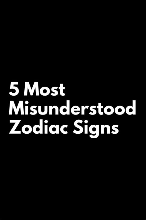 misunderstood zodiac signs zodiac signs