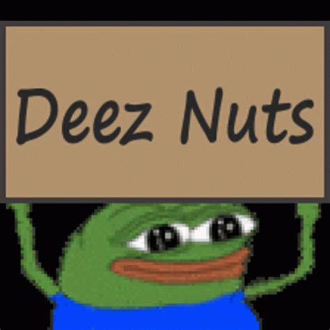 pepe deez nuts pepe  frog gif pepe deez nuts pepe  frog pepe holding sign discover