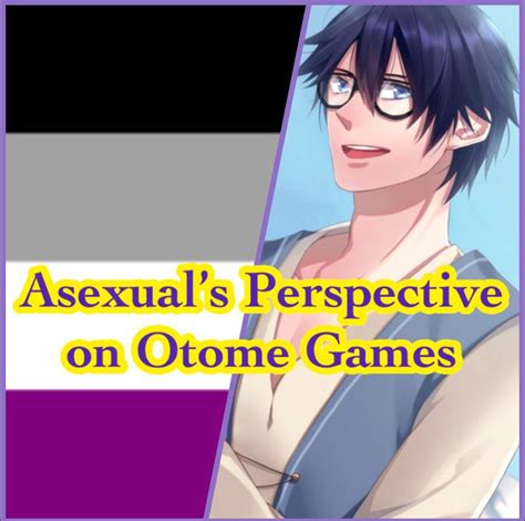 asexual s perspective on otome games otome amino