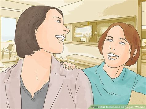 3 ways to become an elegant woman wikihow