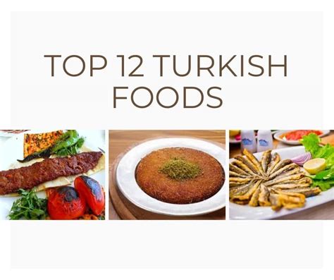 top 12 most popular turkish foods with photos chef s pencil