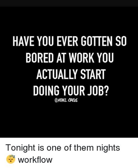 25 best memes about so bored at work so bored at work memes