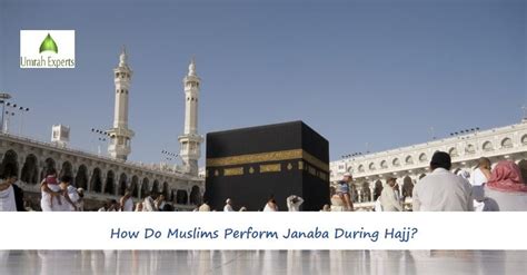 muslims perform janaba  hajj islamic hub