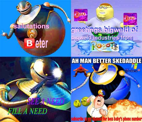 Beter Meets Bigweld Hey Beter Know Your Meme