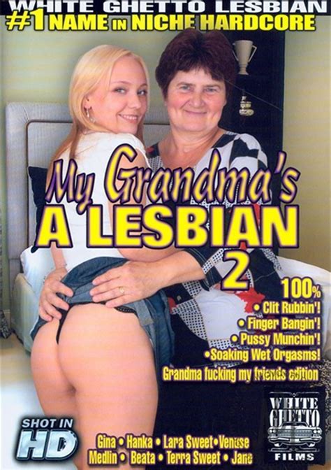 my grandma s a lesbian 2 white ghetto unlimited