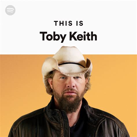 This Is Toby Keith Spotify Playlist