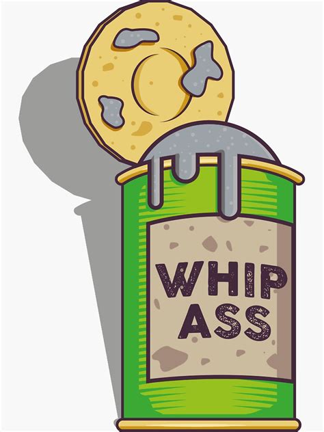open up a can of whip ass sticker for sale by bubsart78 redbubble