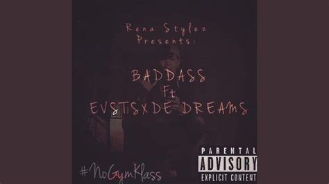 baddass feat evstsxde dreams youtube