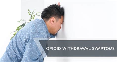 opioid withdrawal symptoms detoxification timeline
