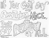 Bullying Coloring Pages Kindness Doodle Quote Alley Anti Drawing Showing Colouring Say Anything Nice Printable Color If Don Kids Classroom sketch template