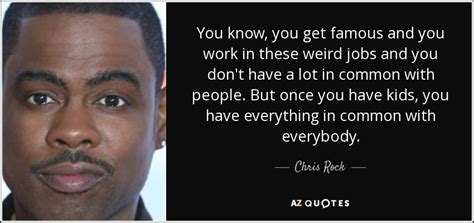 300 Quotes By Chris Rock [page 6] A Z Quotes