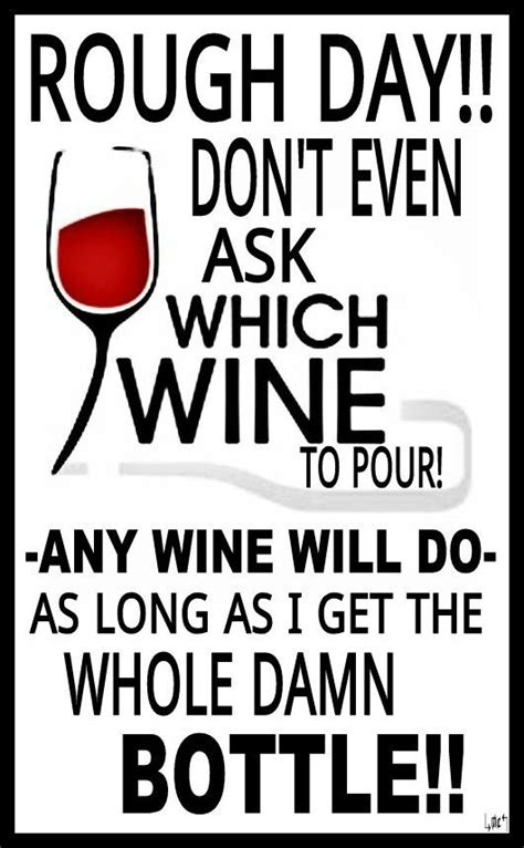 514 Best Wine Quotes Sayings Signs Images On Pinterest