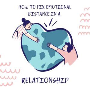 fix emotional distance   relationship