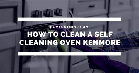 clean   cleaning oven kenmore restore  ovens shine