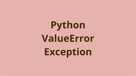 python valueerror exception   identify handle