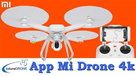 xiaomi mi drone  aplicativo app colunadrone youtube