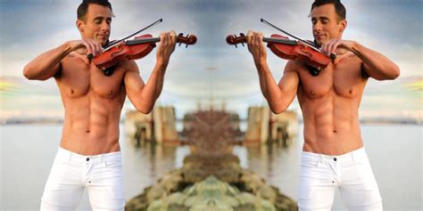 Why The Shirtless Violinist Can T Stop Won T Stop Making