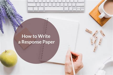 write  response paper  step  step guide essayupcom