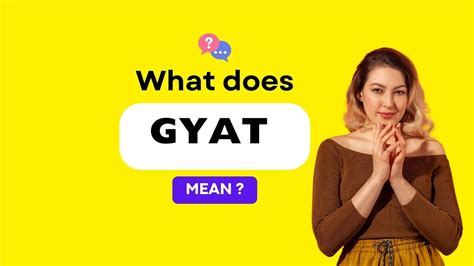 gyat  explained   minute youtube