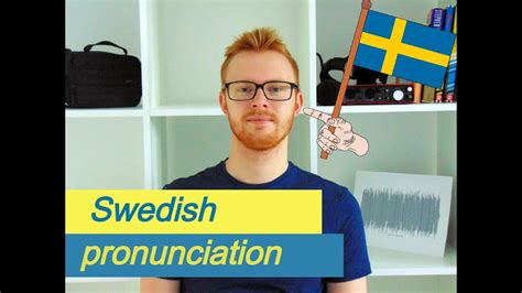 swedish pronunciation part  youtube