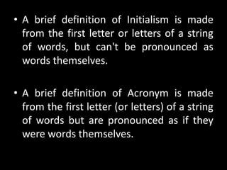 abbreviation initialism  acronym