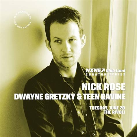 Nxne Curator Series Nick Rose Dwayne Gretzky And Teen Ravine