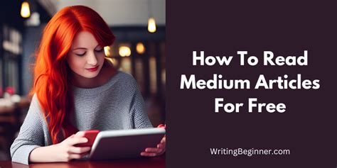 read medium articles    real methods writing beginner