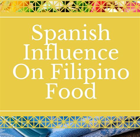 spanish influence  filipino food asian recipe