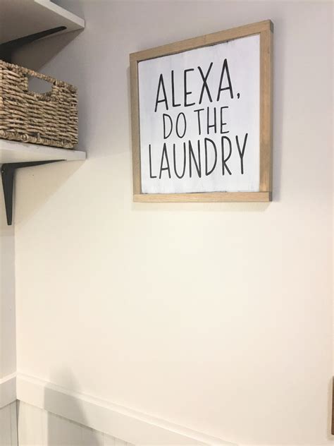 Alexa Do The Laundry Sign Farmhouse Style Laundry Sign Etsy