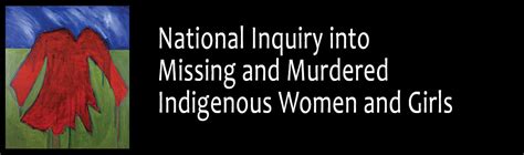 the national inquiry into missing and murdered indigenous women and