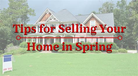 Tips For Selling Your Home In Spring