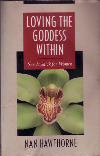loving the goddess within sex magick for