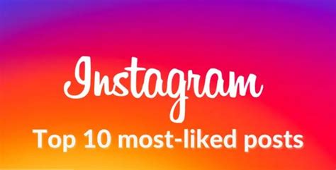 What Are The Most Liked Instagram Posts Ever See Top 10 As Messi Takes