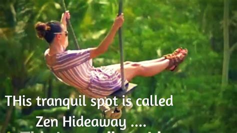 bali swing at zen hideaway youtube