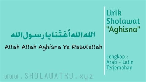 Lirik Sholawat Allah Allah Aghisna Ya Rasulallah Lengkap Arab Latin