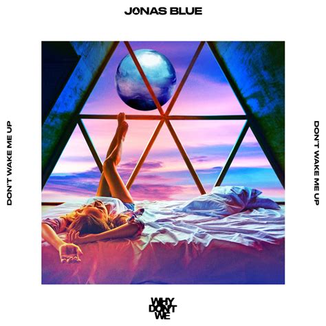 ‎don t wake me up single by jonas blue and why don t we on apple music