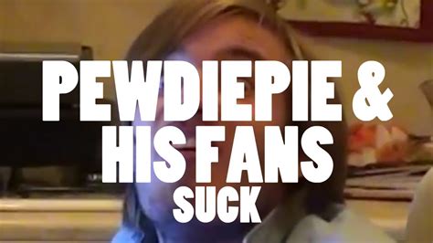 Pewdiepie Sucks Youtube