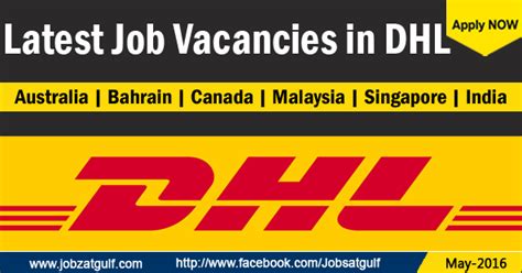latest job vacancies  dhl australia bahrain canada malaysia singapore india