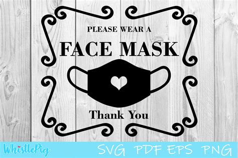 face mask sign  wear  mask graphic  whistlepig designs