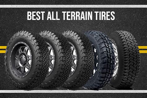 Top 10 Best All Terrain Tires 2021 Tire Dealer Sites