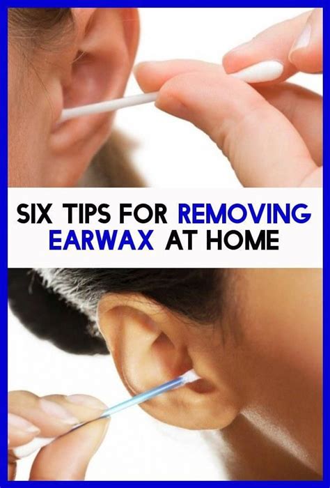 tips  removing earwax  home   ear wax   remove