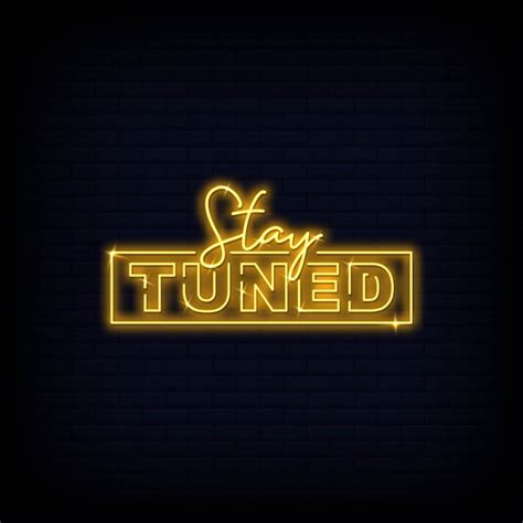 stay tuned neon signs text vector vector premium