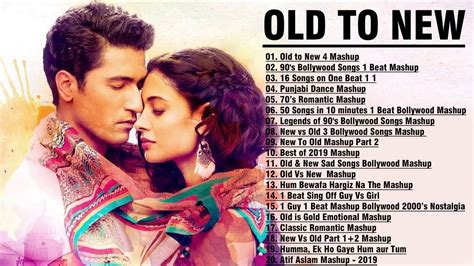 Old Vs New Bollywood Mashup Song 2020 New Hindi Songs